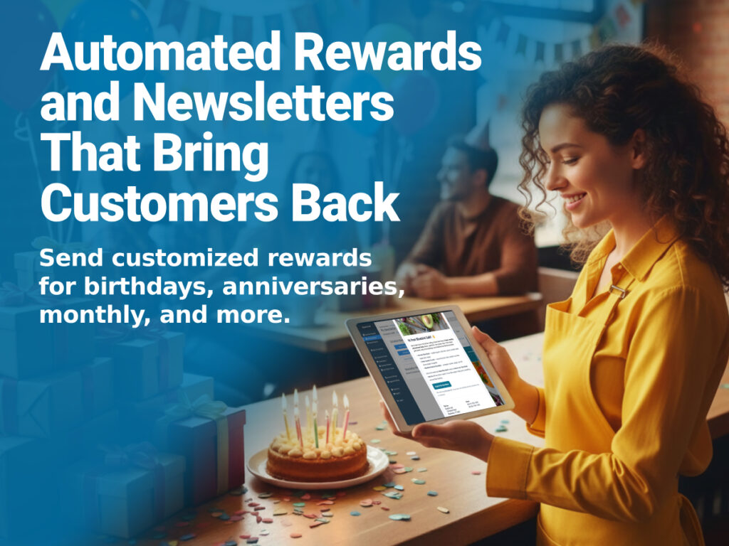 Birthday Club includes automated rewards and newsletters that bring customers back
